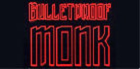  BA Bulletproof Monk